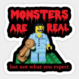 Monsters are real Sticker